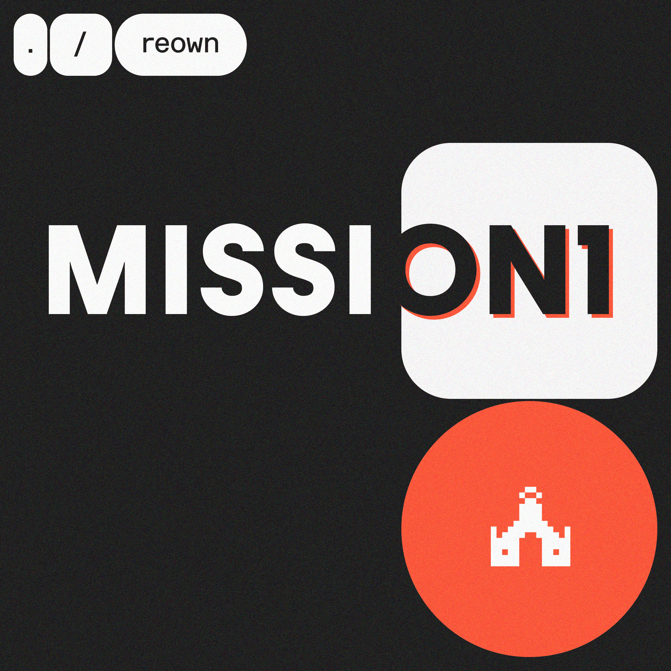 MISSION1 ./Reown